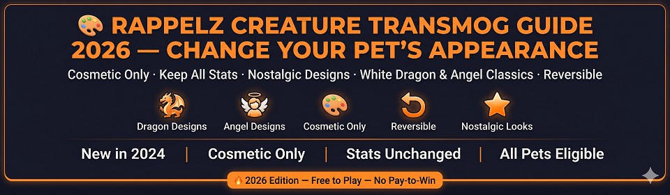 Rappelz Creature Transmog Guide 2026 banner showing how to change pet appearance with nostalgic designs while keeping all stats and abilities